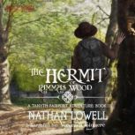 The Hermit of Lammas Wood, Nathan Lowell