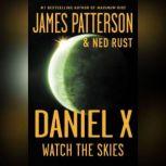 Daniel X: Watch the Skies Watch the Skies
