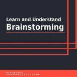 Learn and Understand Brainstorming, Introbooks Team