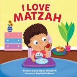 I Love Matzah, Freidele Galya Soban Biniashvili