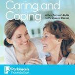 Caring and Coping, Parkinson's Foundation