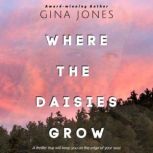 Where The Daisies Grow, Gina Jones