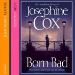 Born Bad, Josephine Cox