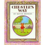 Chester's Way, Kevin Henkes