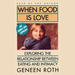 When Food Is Love Exploring the Relationship Between Eating and Intimacy