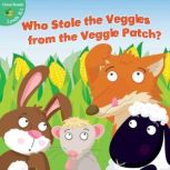 Who Stole the Veggies from the Veggie Patch?, Precious Mckenzie