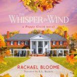 The Whisper in Wind An Uplifting, Small-Town Romance, Rachael Bloome