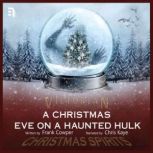 A Christmas Eve on a Haunted Hulk A Victorian Christmas Spirit Story, Frank Cowper