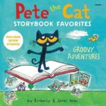 Pete the Cat Storybook Favorites: Groovy Adventures, James Dean