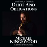 Debts And Obligations, Michael Kingswood