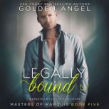 Legally Bound, Golden Angel