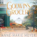 Godwin's Grocery, Anne-Marie Meyer