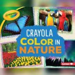 Crayola ® Color in Nature, Mari Schuh