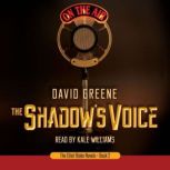 The Shadow's Voice, David Greene