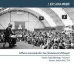 Thought is Not the Instrument of Change Saanen 1974 - Public Discussion 1, Jiddu Krishnamurti
