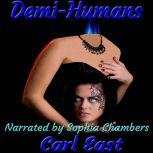 Demi-Humans, Carl East