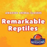 Remarkable Reptiles, Betsy Rathburn