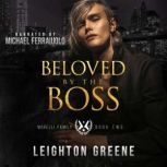 Beloved by the Boss, Leighton Greene