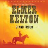 Stand Proud, Elmer Kelton