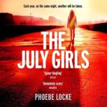 The July Girls An absolutely gripping and emotional psychological thriller