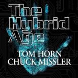 The Hybrid Age, Chuck Missler