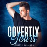 Covertly Yours, Janette Rallison