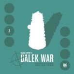 Dalek Empire 2.3 Dalek War Chapter 3, Nicholas Briggs
