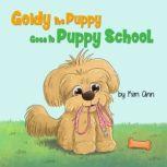 Goldy The Puppy Goes To School, Kim Ann