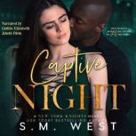 Captive Night, S.M. West