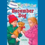 Calendar Mysteries #12: December Dog, Ron Roy
