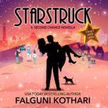 Starstruck A Second Chance Novella, Falguni Kothari