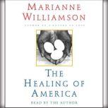 The Healing of America, Marianne Williamson