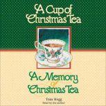 A Cup of Christmas Tea and A Memory of Christmas Tea, Tom Hegg