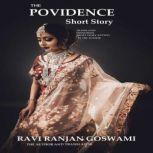 The Providence, Ravi Ranjan Goswami