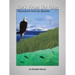 Back From the Edge Recovered Animal Species, Elizabeth Massie