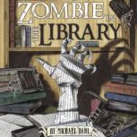 Zombie in the Library, Michael Dahl