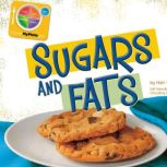 Sugars and Fats, Mari Schuh