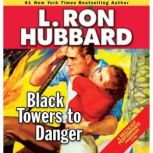Black Towers to Danger, L. Ron Hubbard