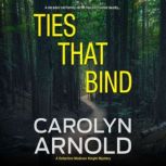 Ties That Bind, Carolyn Arnold