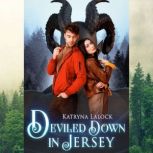 Deviled Down in Jersey MMF Monster Romance, Katryna Lalock