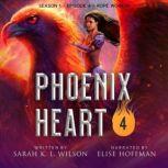 Phoenix Heart: Season 1, Episode 4 Rope Worker, Sarah K. L. Wilson