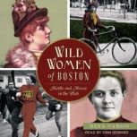 Wild Women of Boston Mettle and Moxie in the Hub, Dina Vargo