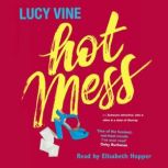 Hot Mess Bridget Jones for a new generation, Lucy Vine