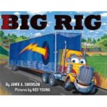 Big Rig, Jamie A. Swenson