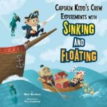 Captain Kidd's Crew Experiments with Sinking and Floating, Mark Weakland