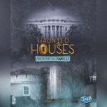 Haunted Houses Around the World, Joan Axelrod-Contrada