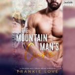 The Mountain Man's Cure A Modern Mail-Order Bride Romance, Book Two, Frankie Love