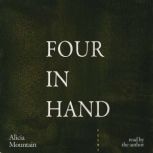 Four in Hand, Alicia Mountain