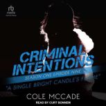 Criminal Intentions: Season One, Episode Nine A Single Bright Candle's Flame, Cole McCade