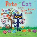 Pete the Cat and the Easter Basket Bandit, James Dean